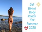 Get Bikini Body Ready for Summer 2020
